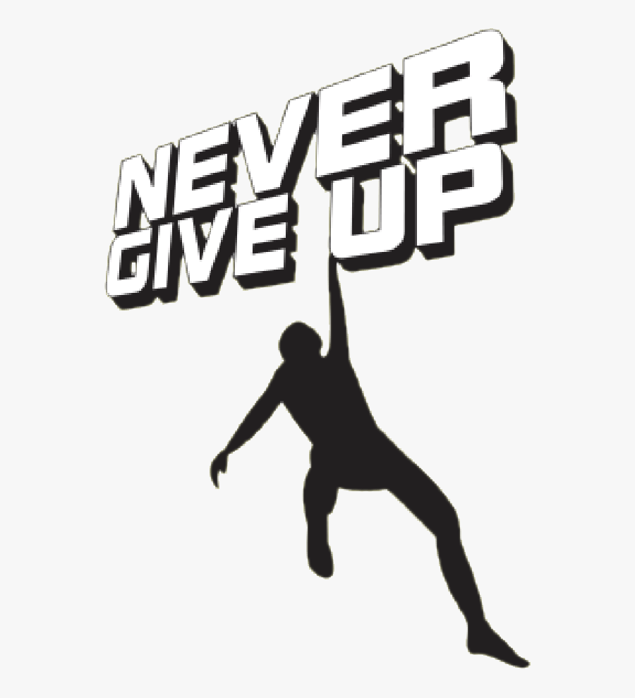 Никогда не сдавайся логотип. Не сдавайся прозрачный фон. Never give up. Никогда не сдавайся на английском.