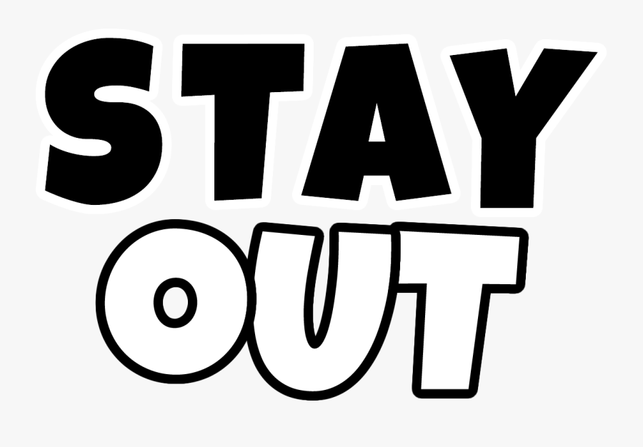 Cropped 300 Dpi Stay Out Logo 2 1-, Transparent Clipart