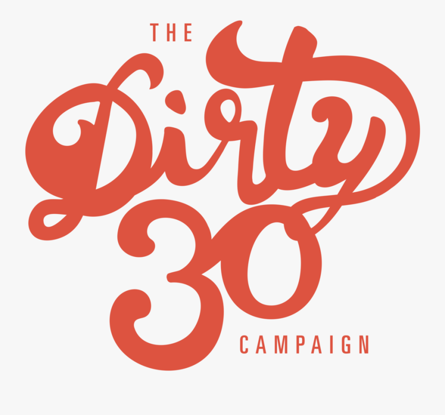 Transparent 30th Birthday Clipart - Dirty Thirty Png, Transparent Clipart