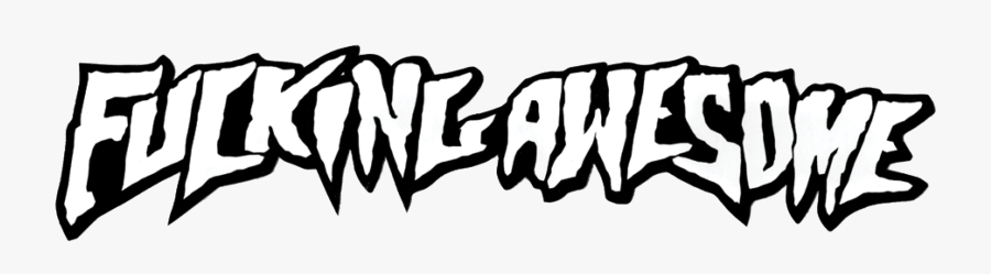 Fucking Awesome Skateboarding Online - Fucking Awesome Logo Transparent, Transparent Clipart