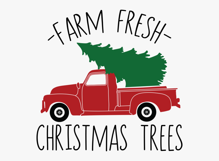 Download Farm Fresh Christmas Trees - Pickup Truck , Free ...