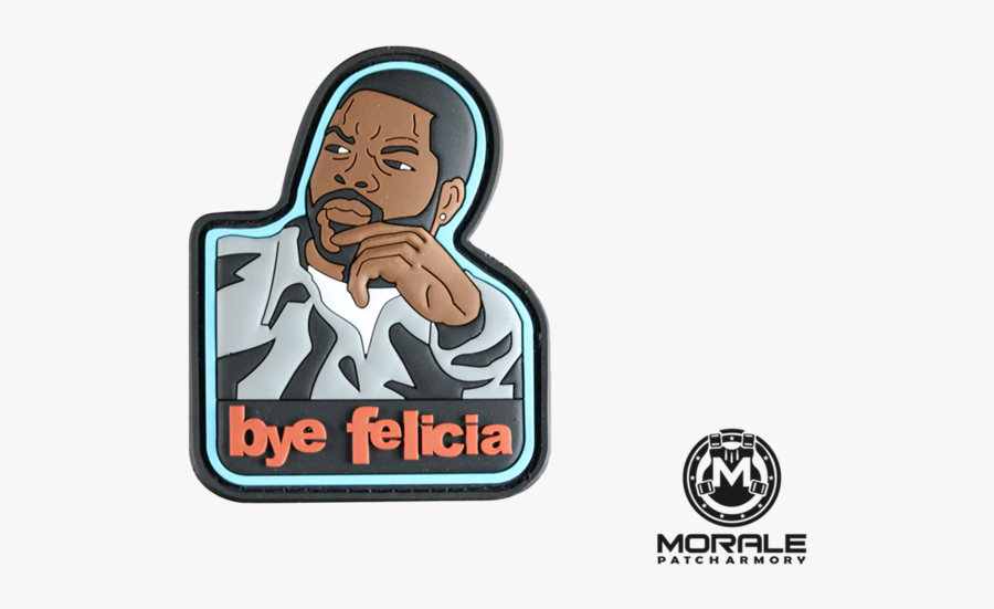Bye Felicia Clipart - Bye Felicia Patch, Transparent Clipart