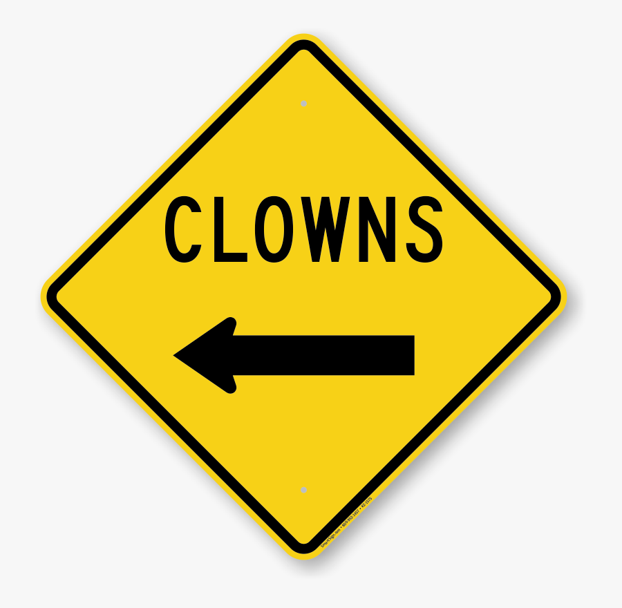 Clowns With Left Arrow Funny Crossing Sign - Funny Road Signs Png, Transparent Clipart