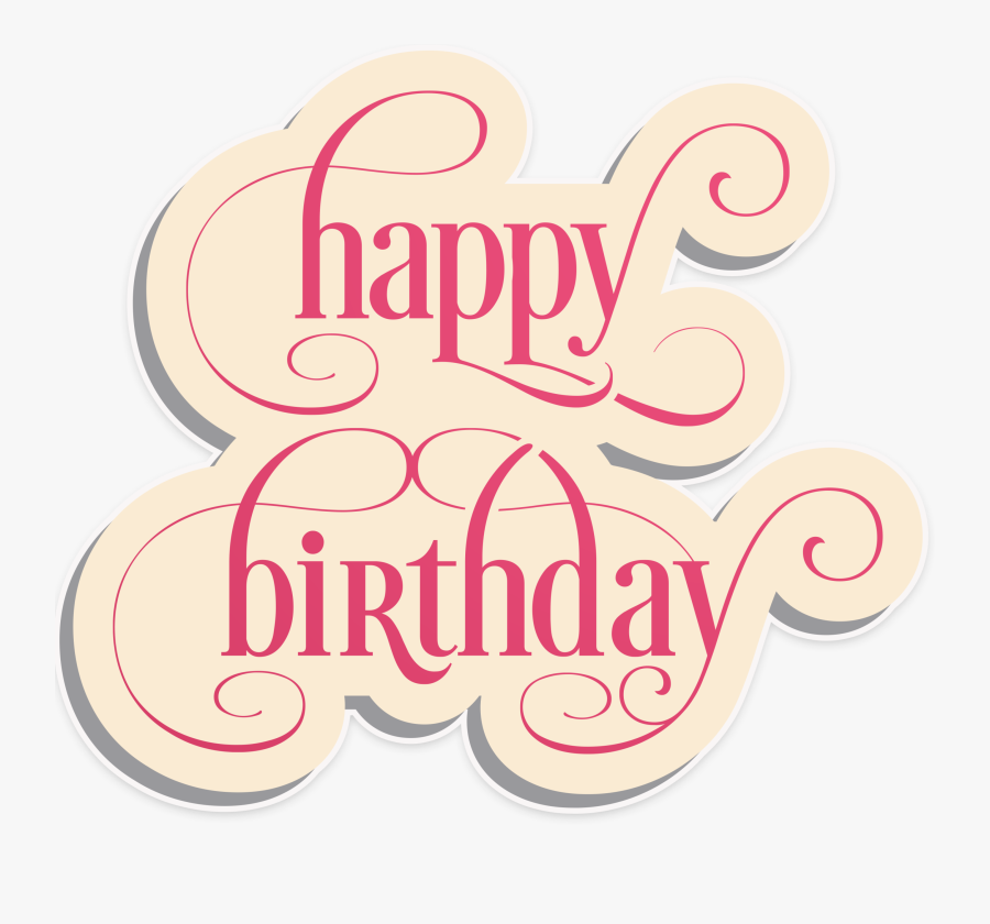 Happy Birthday Calligraphy Free Png - Happy Birthday Sticker Vintage, Transparent Clipart