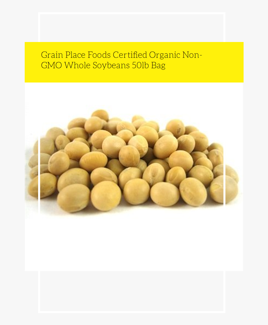 Grain Place Foods Certified Organic Non-gmo Whole Soybeans - Yellow Peas And Soybeans, Transparent Clipart