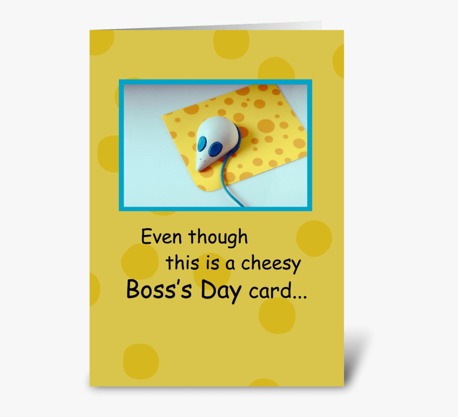 Cheesy Boss"s Day Card, Humor Greeting Card, Transparent Clipart