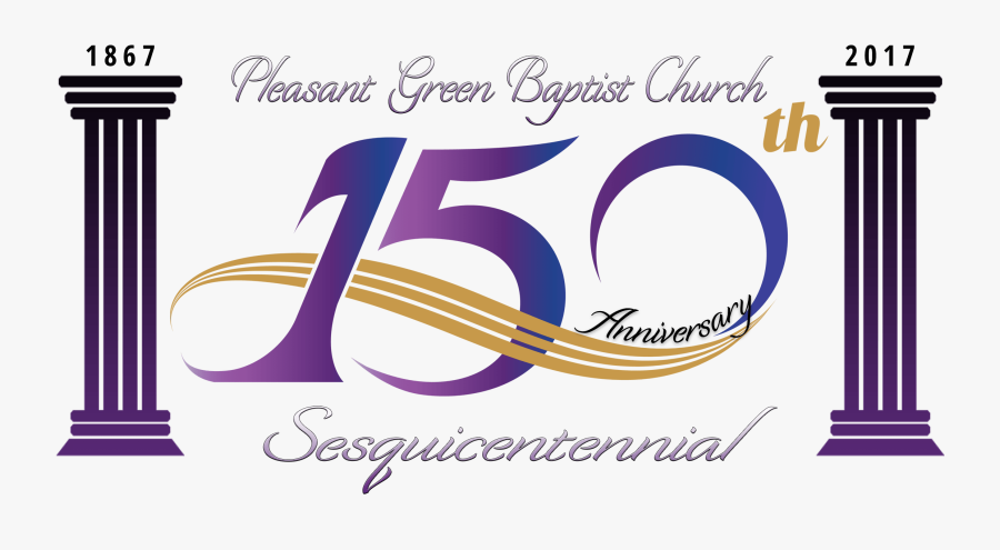 Church Anniversary Celebration Clip Art - 150 Church Anniversary Program, Transparent Clipart